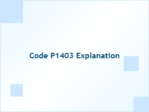 Code P1403 Error Causes Explained