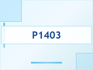 Diagnostic Trouble Code P1403 Explained
